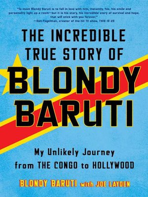 cover image of The Incredible True Story of Blondy Baruti